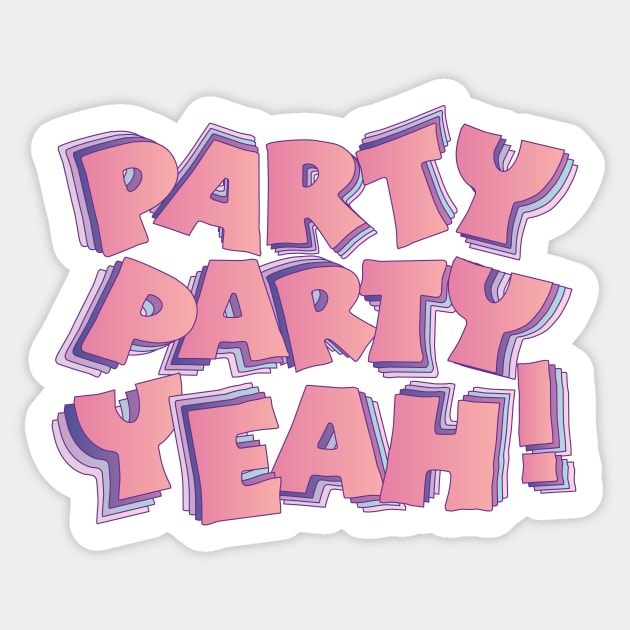 Party party yeah! In cute colors! Sticker by WildEggplant